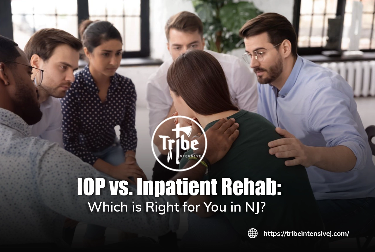 You are currently viewing IOP vs. Inpatient Rehab: Which is Right for You in NJ?